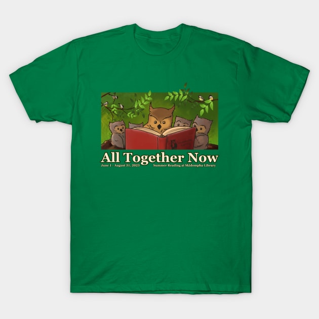 Summer Reading 2023 - All Together Now T-Shirt by SkidomphaLibrary